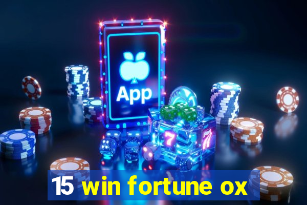 15 win fortune ox